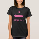 Search for come and take it tshirts Star