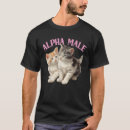 Search for alpha male tshirts Humour