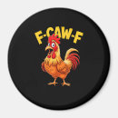 Search for funny chicken quotes magnets Crow