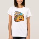 Search for lets taco bout it tshirts Happy
