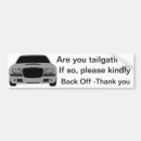 Search for tailgating bumper stickers Too close