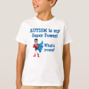 Search for whats your super power tshirts Autism