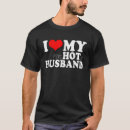 Search for hot husband tshirts Heart