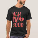 Search for anti valentines day tshirts Nah