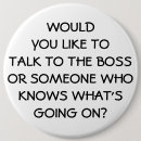 Search for funny boss badges Sarcasm