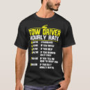 Search for tow truck driver funny tshirts Hourly