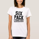 Search for six pack tshirts Fat