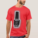 Search for nail polish tshirts Manicure