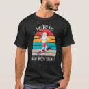 Search for surfing santa tshirts Snow