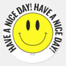 Search for have a nice day stickers Smile