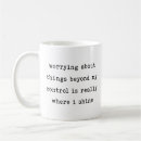 Search for no worries mugs Anxiety