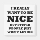 Search for stupidity magnets Mean