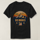 Search for de moine tshirts Des moines iowa