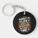 Search for boring key rings Admit it