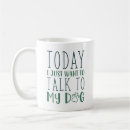 Search for just for today mugs Funny