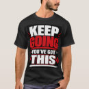 Search for you got this tshirts Strength