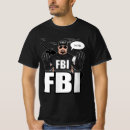 Search for fbi tshirts Humor