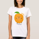 Search for orange fruit tshirts Oranges