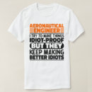 Search for aeronautical engineering tshirts Aerospace