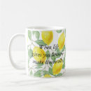 Search for when life gives you lemons mugs Limoncello
