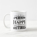 Search for happy monday mugs Retirement