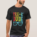 Search for first day of preschool tshirts Dude