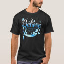 Search for trisomy 18 tshirts Believe
