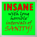Search for insanity posters Crazy