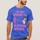 Search for hearing impaired tshirts I love you