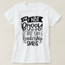 Search for bossy tshirts Sassy
