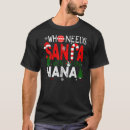 Search for nana christmas tshirts Santa