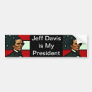 Search for president jefferson bumper stickers Confederacy