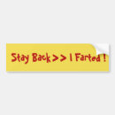 Search for following bumper stickers Too close