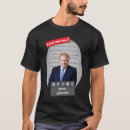Search for funny mugshot Political humour apparel