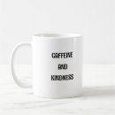 Search for funny positivity mugs Kindness