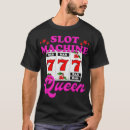 Search for slots queen tshirts Poker