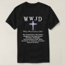 Search for wwjd tshirts What would jesus do