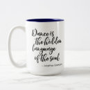 Search for dance with sayings mugs Dancer