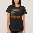 Search for awesome daughter tshirts Humor