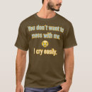 Search for cry if i want to tshirts Party