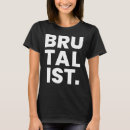 Search for brutalist tshirts Architecture