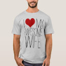 Search for i love my awesome wife tshirts Heart