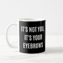 Search for eyebrow mugs Beauty