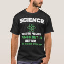 Search for because science tshirts Chemistry