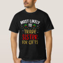 Search for will trade sister tshirts Santa