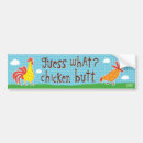 Search for chicken bumper stickers Saying