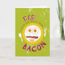 Search for bacon cards Dad