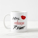 Search for mrs always right mugs Marriage
