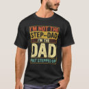 Search for funny step dad tshirts Fathers