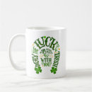 Search for luck of the irish mugs Typography